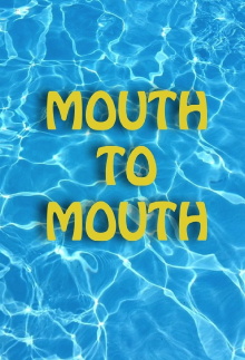 Mouth to Mouth Trailer