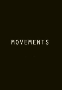Movements Trailer