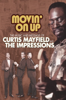 Movin' on Up: The Music and Message of Curtis Mayfield and the Impressions Trailer