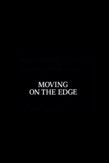 Moving on the Edge Trailer