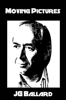 Moving Pictures: J.G. Ballard Trailer