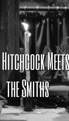 Mr. Hitchcock Meets the Smiths Trailer