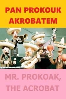Mr. Prokouk, The Acrobat Trailer