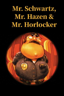 Mr. Schwartz, Mr. Hazen & Mr. Horlocker Trailer