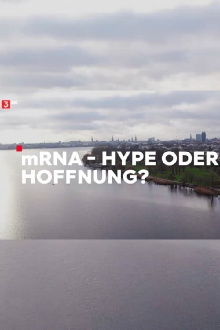 mRNA - Hype oder Hoffnung? Trailer