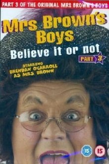Mrs. Brown's Boys: Believe It or Not Trailer