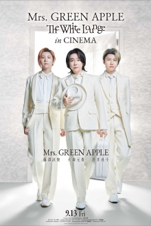 Mrs. GREEN APPLE // The White Lounge in CINEMA Trailer