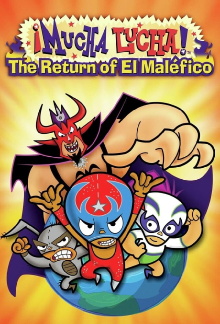 Mucha Lucha: The Return of El Malefico Trailer