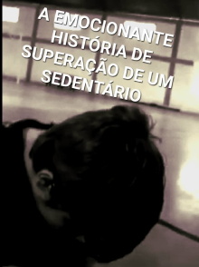 Mudança: ou a emocionante história de superação de um sedentário Trailer