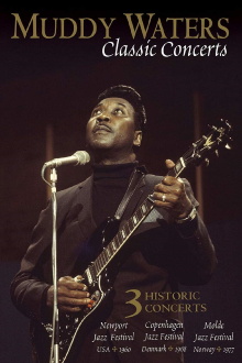 Muddy Waters Classic Concerts Trailer
