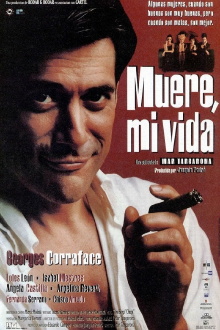 Muere, mi vida Trailer