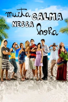 Muita Calma Nessa Hora Trailer