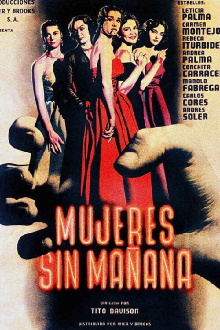 Mujeres sin mañana Trailer