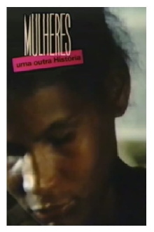 Mulheres: Uma Outra História Trailer
