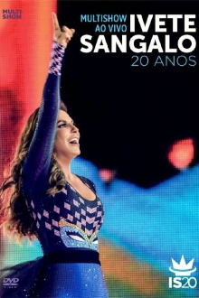 Multishow ao Vivo: Ivete Sangalo 20 Anos Trailer