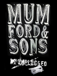 Mumford & Sons: Unplugged Trailer