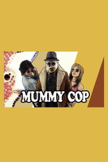 Mummy Cop That '70s Special Trailer