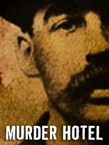 Murder Hotel: The Story of America's First Serial Killer Trailer