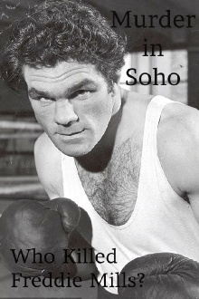 Murder in Soho: Who Killed Freddie Mills? Trailer
