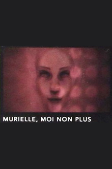 Murielle, moi non plus Trailer