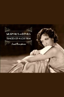 Murnau's 4 Devils: Traces of a Lost Film Trailer