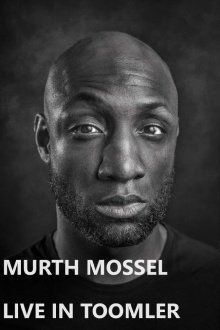 Murth Mossel: Live in Toomler Trailer