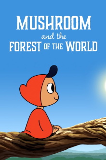 Mushroom and the Forest of the World Trailer