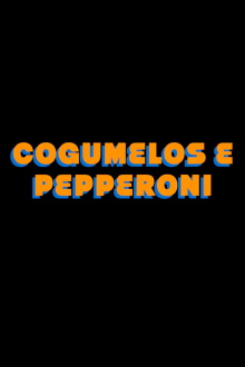Mushrooms Pepperoni Trailer