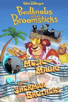 Music Magic: The Sherman Brothers - Bedknobs and Broomsticks Trailer