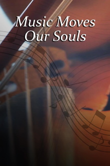 Music Moves Our Souls Trailer