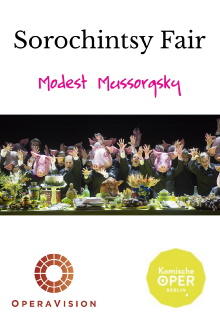 Mussorgsky: Sorochintsy Fair (Komische Oper Berlin) Trailer
