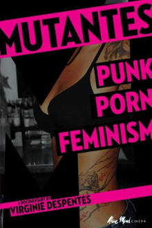 Mutantes: Punk Porn Feminism Trailer