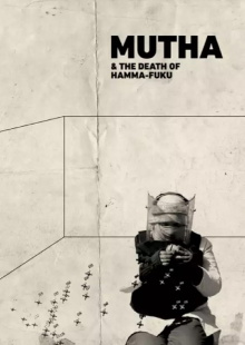 Mutha & The Death of Ham-ma Fuku Trailer
