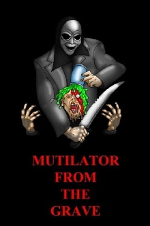Mutilator from the Grave Trailer