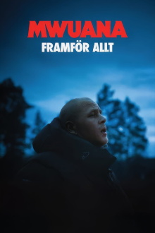 Mwuana - framför allt Trailer