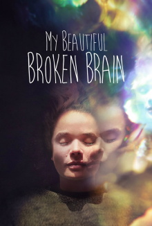 My Beautiful Broken Brain Trailer