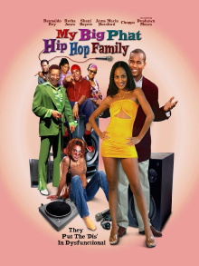 My Big Phat Hip Hop Family Trailer