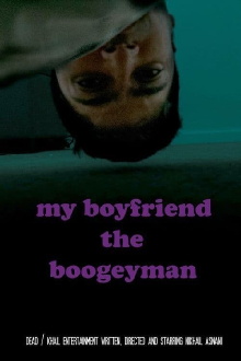 My Boyfriend the Boogeyman Trailer