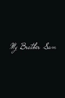 My Brother Sam Trailer