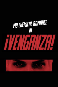 My Chemical Romance - ¡Venganza! Trailer
