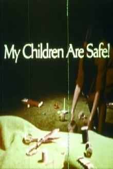 My Children Are Safe! Trailer