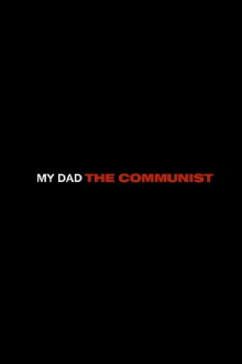 My Dad the Communist Trailer