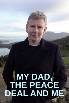 My Dad, the Peace Deal and Me Trailer