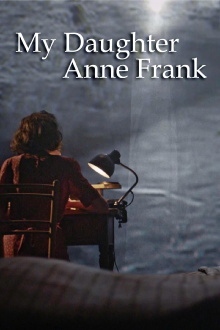 My Daughter Anne Frank Trailer