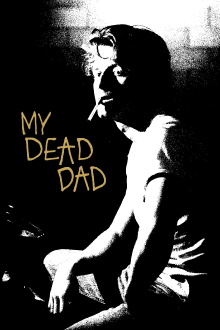 My Dead Dad Trailer