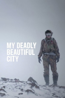 My Deadly Beautiful City Trailer