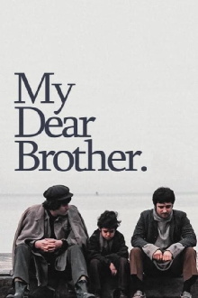 My Dear Brother Trailer