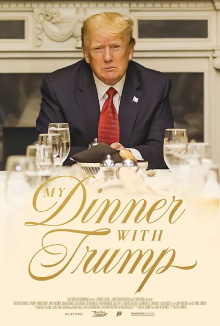 My Dinner with Trump Trailer