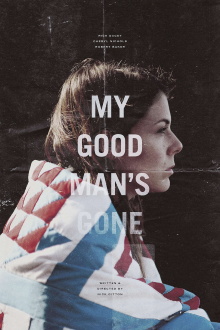 My Good Man's Gone Trailer