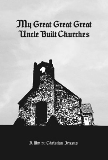 My Great Great Great Uncle Built Churches Trailer